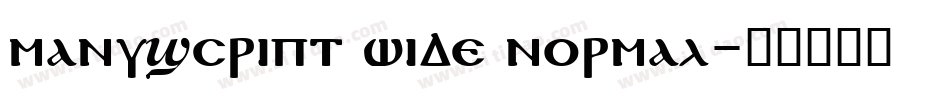 Manuscript Wide Normal字体转换